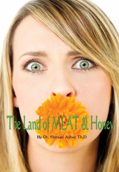 The Land of MEAT & Honey - Asher, Shmuel