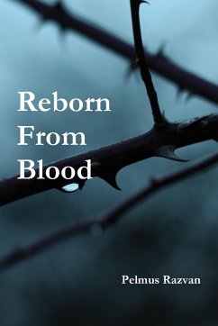 Reborn From Blood - Razvan, Pelmus