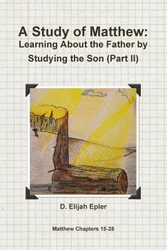 A Study of Matthew - Epler, D. Elijah