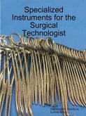 Specialized Instruments for the Surgical Technologist