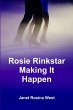 Rosie Rinkstar Making It Happen - Bild 1