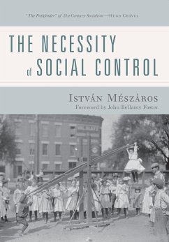 The Necessity of Social Control - Meszaros, Istvan