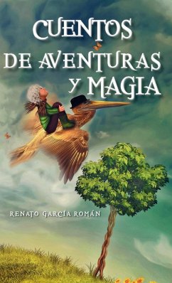 Cuentos de aventuras y magia - Román, Renato García