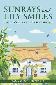 Sunrays and Lily Smiles - Howarth, Liana Wendy