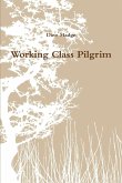 Working Class Pilgrim
