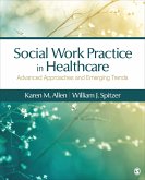 Social Work Practice in Healthcare: Advanced Approaches and Emerging Trends