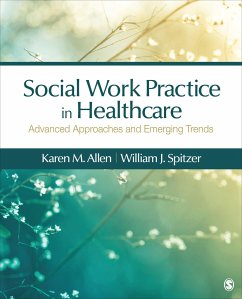 Social Work Practice in Healthcare - Allen, Karen Marie-Neuman; Spitzer, William J