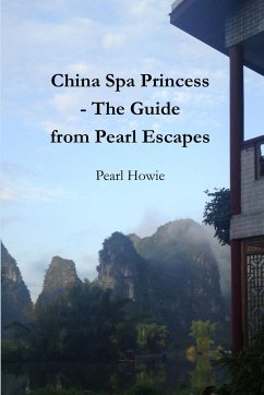 China Spa Princess - The Guide from Pearl Escapes - Howie, Pearl