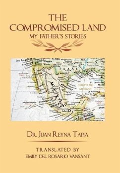 The Compromised Land - Tapia, Juan Reyna