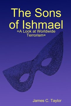 The Sons of Ishmael - Taylor, James C.