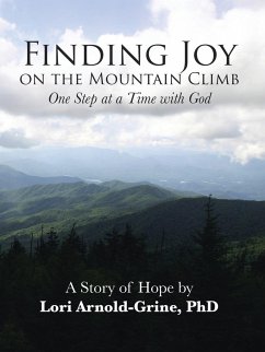 Finding Joy on the Mountain Climb - Arnold-Grine, Lori