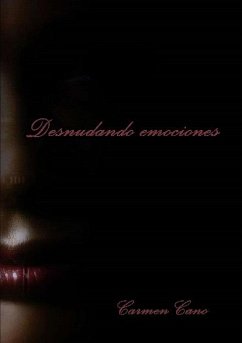 Desnudando emociones - Cano, Carmen