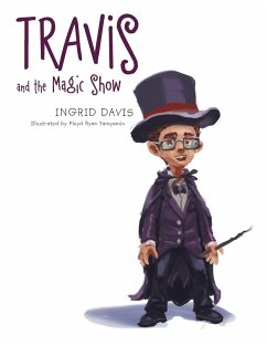 Travis and the Magic Show - Davis, Ingrid