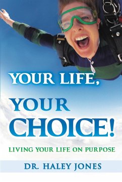 Your Life, Your Choice - Jones, Haley