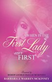 When Is The First Lady Ever First