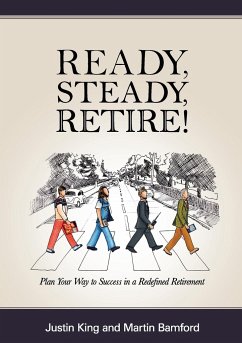 Ready, Steady, Retire! - King, Justin; Bamford, Martin