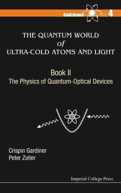 The Quantum World of Ultra-Cold Atoms and Light Book II