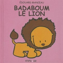 Badaboum Le Lion - Edouard, Manceau