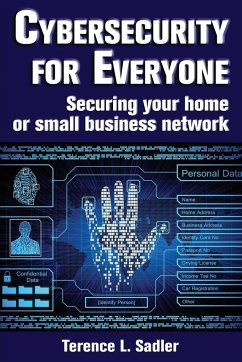 Cybersecurity for Everyone - Sadler, Terence L