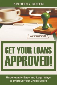 Get Your Loans Approved! - Green, Kimberly