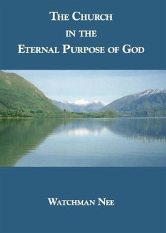 The Church in the Eternal Purpose of God - Nee, Watchman