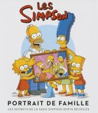 Simpson: Portrait de Famille. La Saga D'Une Famille Au Succ's Plan'taire(les)