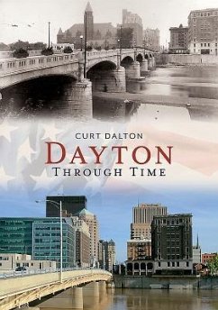Dayton Through Time - Dalton, Curt