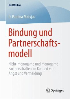 Bindung und Partnerschaftsmodell - Matyjas, D. Paulina