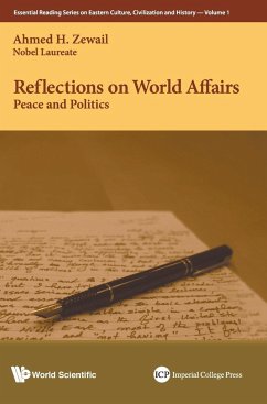 Reflections on World Affairs - Zewail, Ahmed H