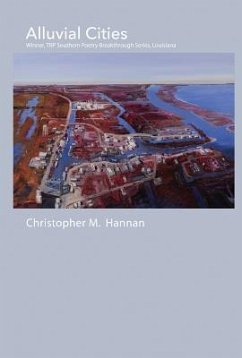 Alluvial Cities: Poems - Hannan, Christopher M.