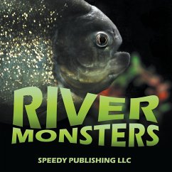 River Monsters - Publishing Llc, Speedy