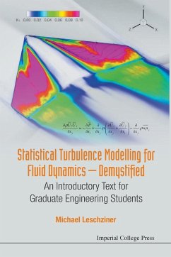 STATISTICAL TURBULENCE MODELLING FOR FLUID DYNAMICS .. - Leschziner, Michael (Imperial College London, Uk)
