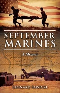 September Marines a Memoir - Sawicki, Leonard