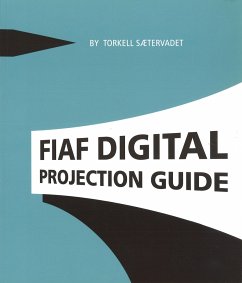 Fiaf Digital Projection Guide - Saetervadet, Torkell