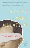 Among the Wild Mulattos and Other Tales