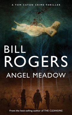 Angel Meadow - Rogers, Bill