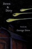Down & Dirty: Poems