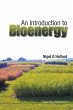 INTRODUCTION TO BIOENERGY, AN - Bild 1