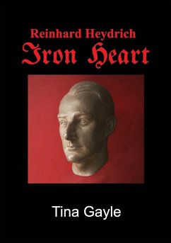 Reinhard Heydrich Iron Heart - Gayle, Tina