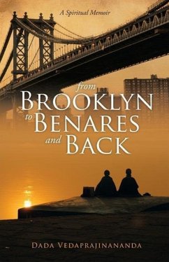 From Brooklyn to Benares and Back - Vedaprajinananda, Dada