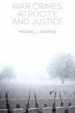 War Crimes, Atrocity and Justice (eBook, PDF)