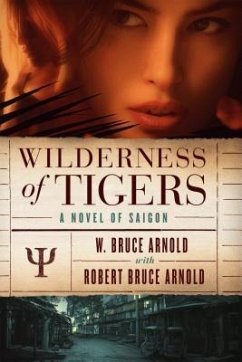Wilderness of Tigers (eBook, ePUB) - Arnold, W Bruce