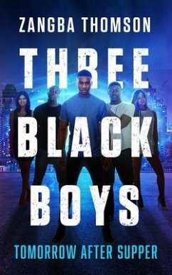 Three Black Boys (eBook, ePUB) - Thomson, Zangba