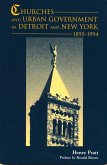 Churches and Urban Government in Detroit and New York, 1895-1994 (eBook, ePUB)