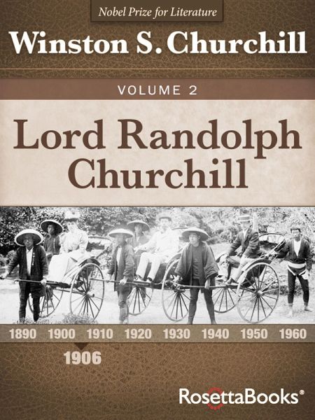 Lord Randolph Churchill Volume 2 (eBook, ePUB) Lord Randolph Churchill Volume 2 (eBook, ePUB)