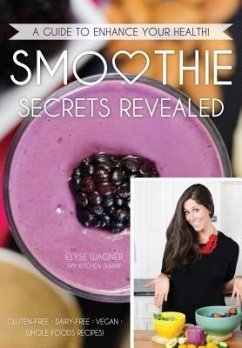 Cover Smoothie Secrets Revealed (eBook, ePUB)
