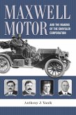 Maxwell Motor and the Making of the Chrysler Corporation (eBook, ePUB)