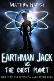 Earthman Jack vs. The Ghost Planet (eBook, ePUB)