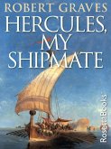 Hercules, My Shipmate (eBook, ePUB)