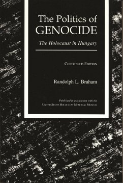 Politics of Genocide (eBook, ePUB) - Braham, Randolph L.